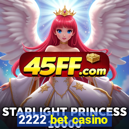 2222 bet casino